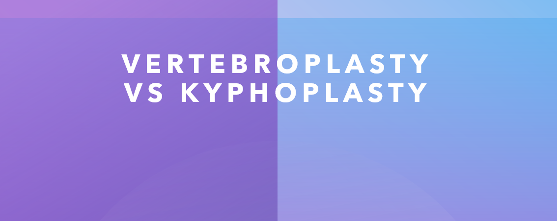 Differences between vertebroplasty and kyphoplasty